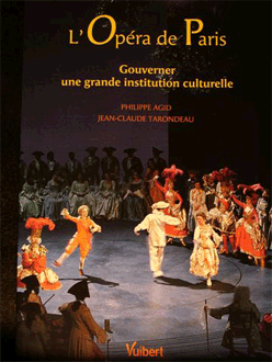 L'Opéra de Paris - Gouverner une grande institution culturelle
